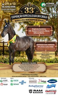 33ª EXPOSIÇÃO ESPECIALIZADA DO CAVALO MANGALARGA MARCHADOR DE SERGIPE